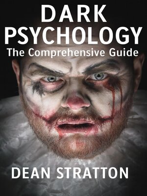 cover image of Dark Psychology--The Comprehensive Guide
